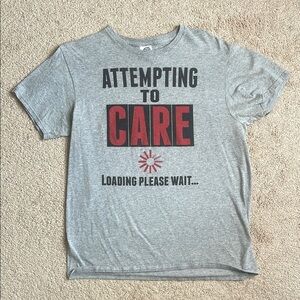 Gray “Attempting to Care” Graphic Tee
